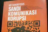 Buku Ini Ungkap Banyak Sandi Komunikasi Korupsi