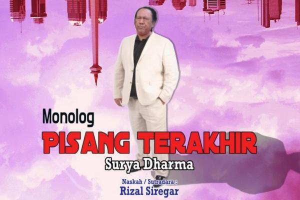 Pementasan yang akan digelar pada pukul 19.30 WIB, Sabtu, (7/3/2020) di Teater Kecil, Taman Ismail Marzuki (TIM), Jalan Cikini Raya 73, Jakarta Pusat ini dilakoni oleh aktor Surya Dharma