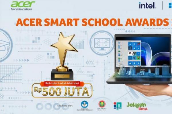 Acer Smart School Awards 2021 Hadir Sebagai Penghargaan Berskala Nasional Kepada Sekolah yang Siap Melaksanakan Transformasi Digital Dunia Pendidikan