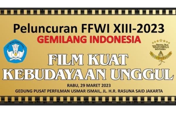 Festival Film Wartawan Indonesia (FFWI) XIII Tahun 2023 diluncurkan sore ini dan terus berinovasi. 