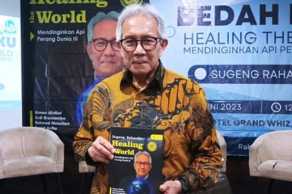 Diplomat karie, Sugeng Rahardjo terbitkan buku Healing the World – Memadamkan Api Perang Dunia Ketiga