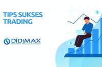 Simak! Cerita Sukses Trader dan Belajar Trading Forex di Didimax