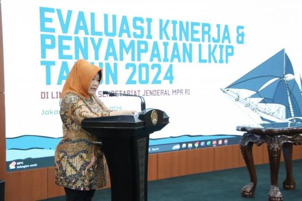 Siti Fauziah : Penyampaian LKIP Untuk Meningkatkan Kinerja Sekretariat Jenderal MPR