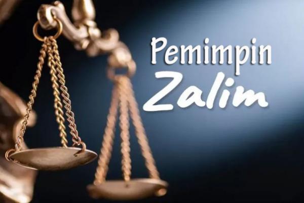 Bagaimana Islam Menilai Pemimpin yang Zalim?