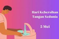 Ini Sejarah dan Tujuan Hari Kebersihan Tangan Sedunia Setiap 5 Mei