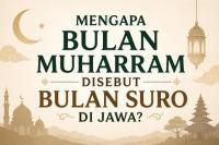 Kenapa Muharram Disebut Bulan Suro di Jawa? Simak Sejarah hingga Maknanya