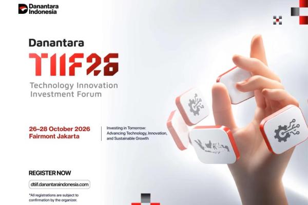 Danantara Gelar DTIIF 2026: Dorong Transformasi Teknologi